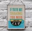 Another Cup Metal Sign
