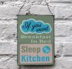 If You Want Breakfast In Bed Metal Sign