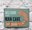 Welcome To The Man Cave Sign