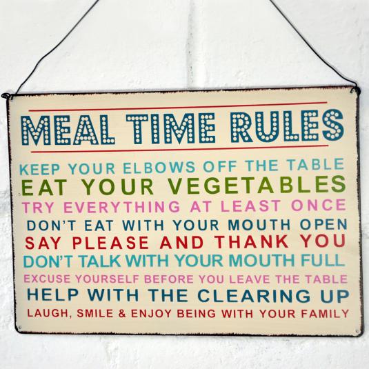 Meal Time Rules Hanging Metal Sign