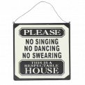 No Singing Metal Sign