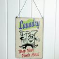 Metal Sign Laundry Drop Your Pants