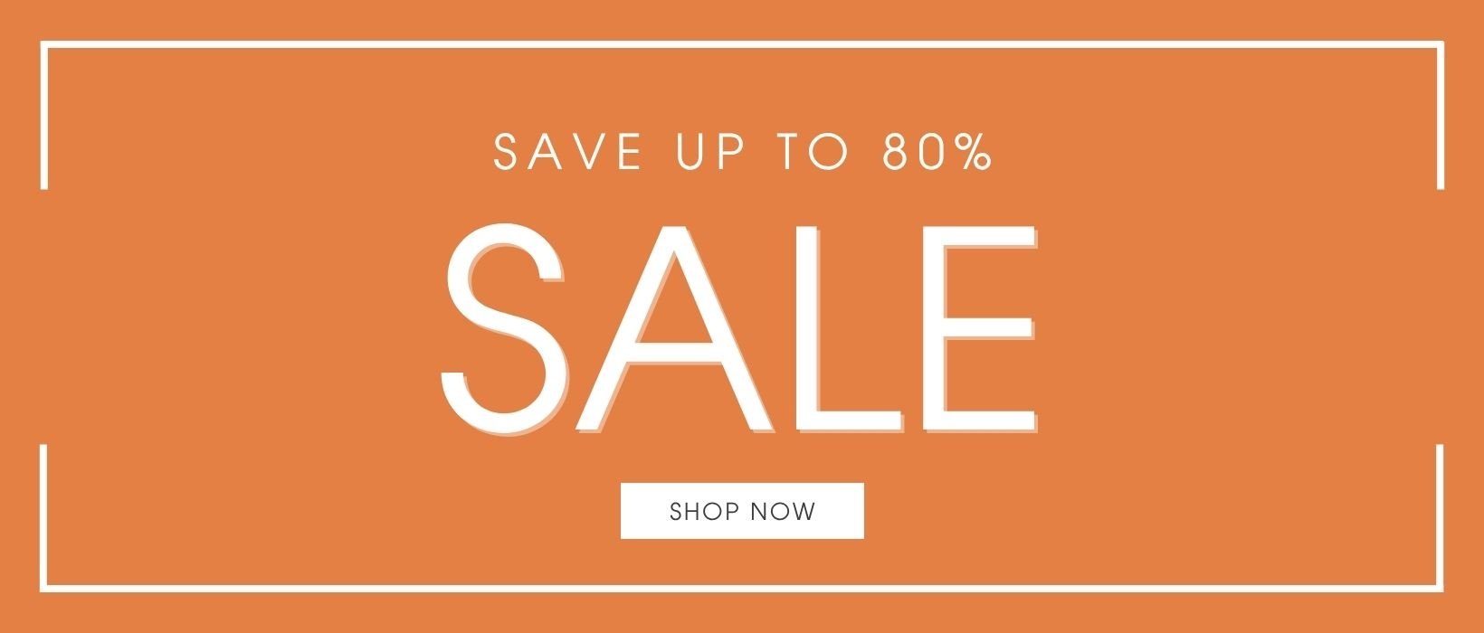 An orange box with text in white that reads Save up to 80%. Sale. Shop now.
