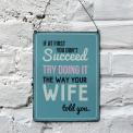 If At First You Don't Succeed Sign If At First You Don't Succeed Sign